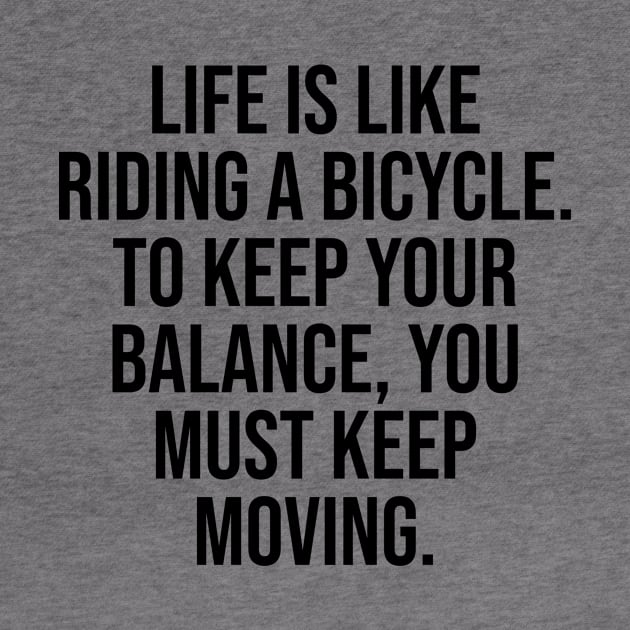 Life is Like a Riding Bicycle Famous Quotes by Relaxing Art Shop